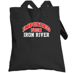 Iron River Michigan Imported From Cool Funny City Totebag