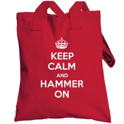 Keep Calm And Hammer On Verb Inspired Totebag