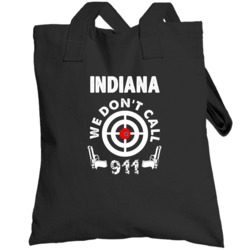 Indiana We Dont Call 911 Second Amendment City Totebag