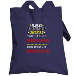 Derrick Lewis Texas Always Be Yourself Football Totebag