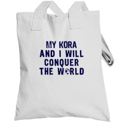 My Kora And I Will Conquer The World Instrument Music Totebag