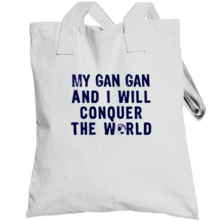 My Gan Gan And I Will Conquer The World Instrument Music Totebag