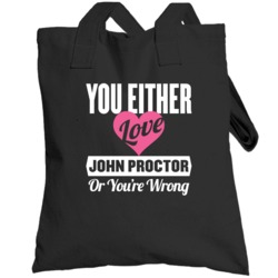 Either Love John Proctor The Crucible Or You're Wrong Novel Character 