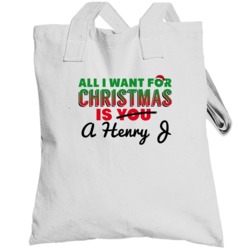 All I Want For Christmas Is A Henry J Car Lover Heart Totebag