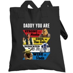 Daddy Strong Cool Wise Star Wars English Dad Father's Day Totebag