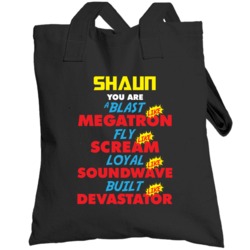 Shaun Dad Fly Loyal Blast Like Transformers Father's Day Totebag
