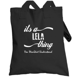 Its A Lela You Wouldnt Understand Kids Faded Name Fun Totebag