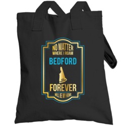 No Matter Where I Roam Bedford New Hampshire Forever Will Be My Home T