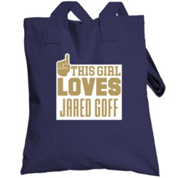 This Girl Loves Jared Goff Los Angeles R Football Team Fan Totebag