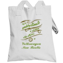 Never Underestimate Woman Who Drives Volkswagen New Beetle Car Totebag