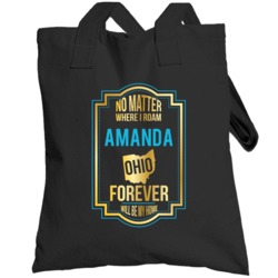 No Matter Where I Roam Amanda Ohio Forever Will Be My Home Totebag
