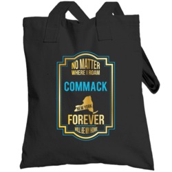 No Matter Where I Roam Commack New York Forever Will Be My Home Toteba