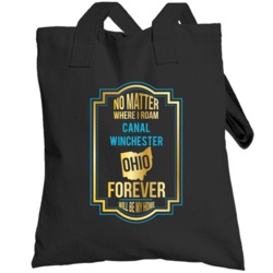 No Matter Where I Roam Canal Winchester Ohio Forever Will Be My Home T