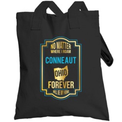 No Matter Where I Roam Conneaut Ohio Forever Will Be My Home Totebag