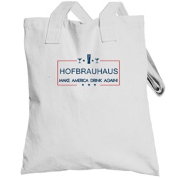 Hofbrauhaus Make America Drink Again Funny Totebag