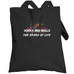 Vodka Red Bulls The Spark Of Life Alcohol Totebag