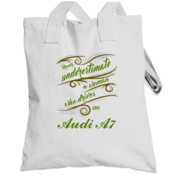 Never Underestimate Woman Who Drives Audi A7 Car Totebag
