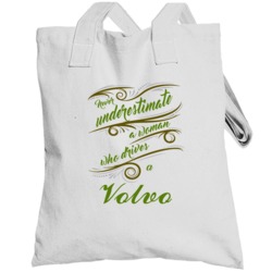 Never Underestimate Woman Who Drives Volvo Car Totebag
