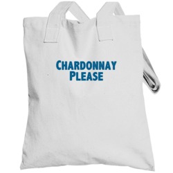 Chardonnay Please Drink Alcohol Liquor Totebag