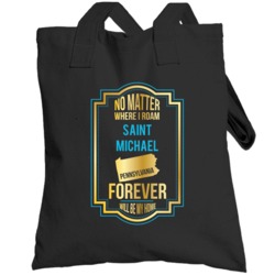 No Matter Where I Roam Saint Michael Pennsylvania Forever Will Be My H