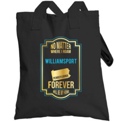 No Matter Where I Roam Williamsport Pennsylvania Forever Will Be My Ho