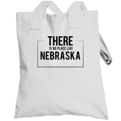 There Is No Place Like Nebraska Totebag