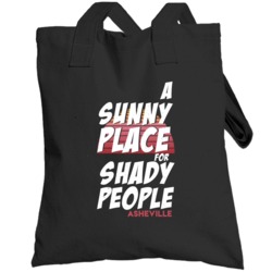 A Sunny Place For Shady People Asheville Totebag
