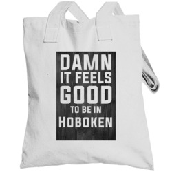 Damn It Feels Good To Be In Hoboken Wood Texture Totebag
