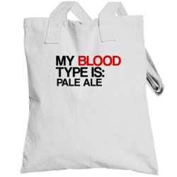 Pale Ale My Blood Type Is Alcohol Fun Totebag