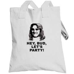 Fast Times At Ridgemont High Jeff Spicoli Hey Bud Lets Party Movie Quo