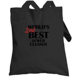 Worlds Second Best Sewer Cleaner Funny Job Totebag