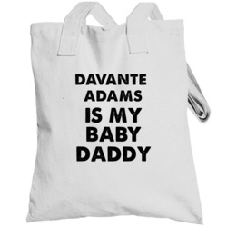 Davante Adams Is My Baby Daddy Green Bay Football Team Fan Totebag