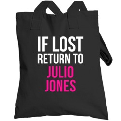 If Lost Return To Julio Jones Atlanta Football Team Fan Totebag