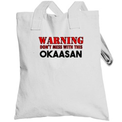 Warning Dont Mess With Totebag