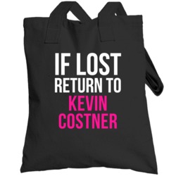 If Lost Return To Kevin Costner Male Actor Movie Fan Totebag