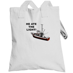 Jaws Orca Boat He Ate The Light Movie Quotes Totebag