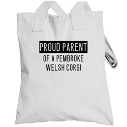 Pembroke Welsh Corgi Proud Parent Totebag