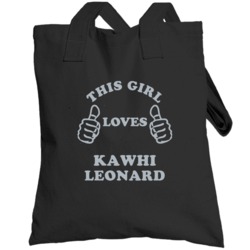 Kawhi Leonard This Girl Loves San Antonio Basketball Texas Sports Tote