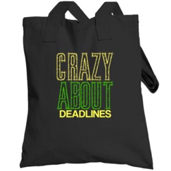 Deadlines Crazy About Nouns Fun Totebag