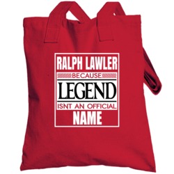 Because Legend Isnt An Official Name  Totebag