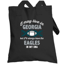 May Live In Georgia But Philadelphia Football Is Always In My Dna Foot