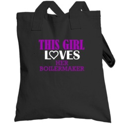 Boilermaker This Girl Loves Her Job Fun Totebag