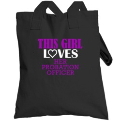 Probation Officer This Girl Loves Her Job Fun Totebag