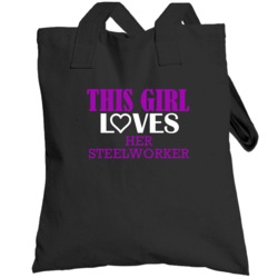 Steelworker This Girl Loves Her Job Fun Totebag
