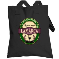 You Would Drink Too If You Were A Lamarca Wine Label Last Name Worn Lo