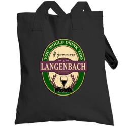 You Would Drink Too If You Were A Langenbach Wine Label Last Name Worn