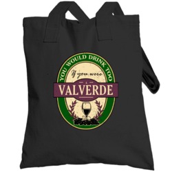You Would Drink Too If You Were A Valverde Wine Label Last Name Worn L