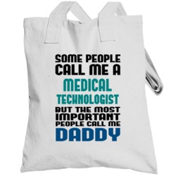 Medical Technologist Some People Call Me Occupation Totebag