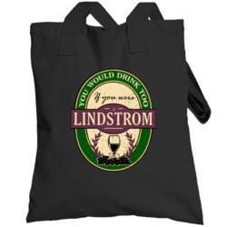 You Would Drink Too If You Were A Lindstrom Wine Label Last Name Worn 