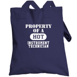 Property Of A Hot Instrument Technician Funny Job Totebag